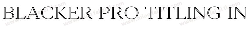 Blacker Pro Titling Inline字体转换
